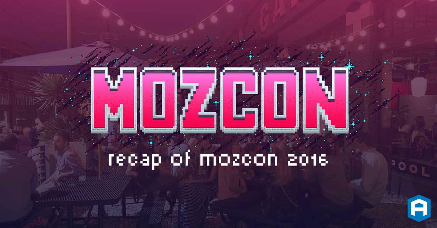 MozCon 2016 Recap