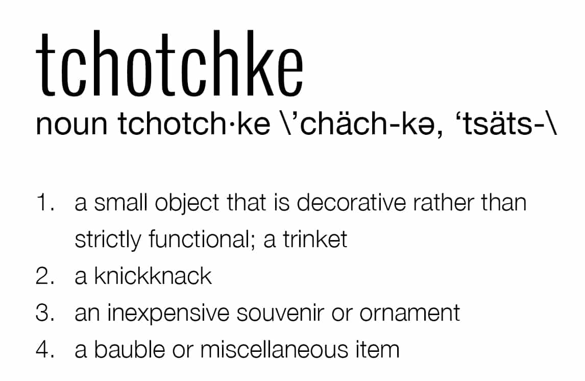Definition of a tchotchke 