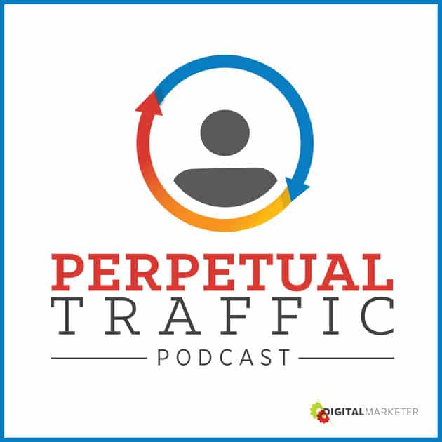 perpetual traffic podcast
