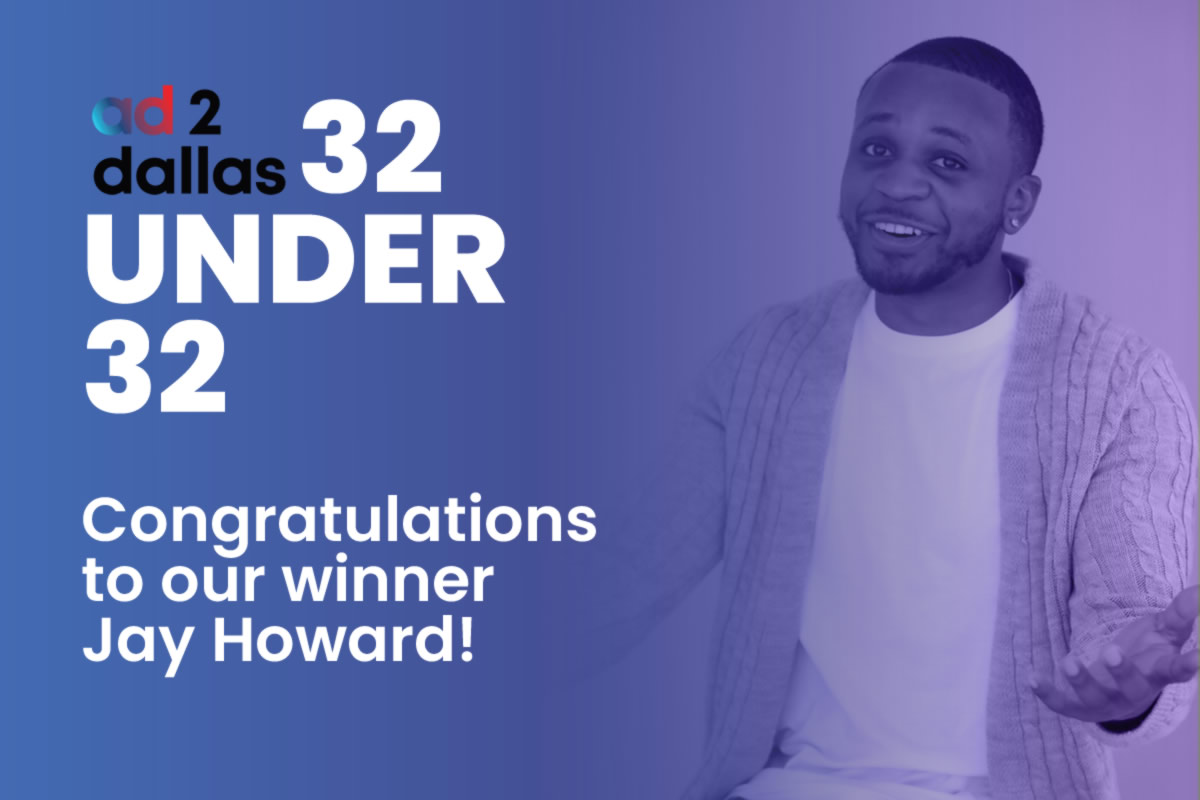 Jay Howard - 32 under 32 Ad2 Dallas Advertising award