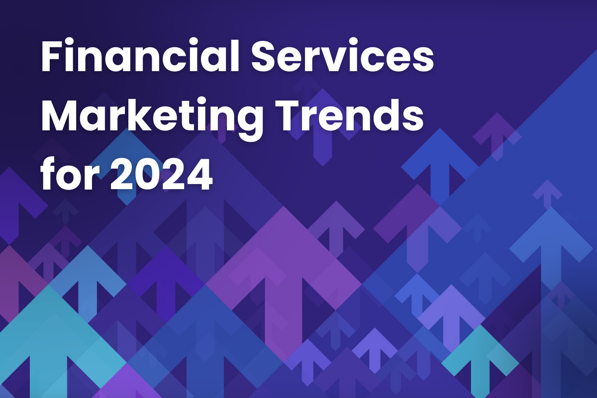 Financial Services Marketing Trends 2